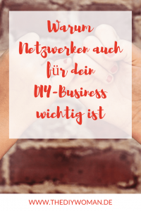 Warum Netzwerken auch für dein DIY-Business wichtig ist